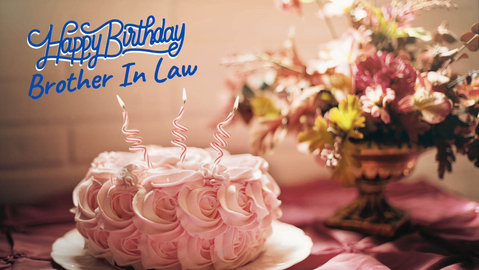 100+ Birthday Messages For Brother In Law - Special B_Day Wishes & Quotes Happy Birthday Messages For Brother In Law