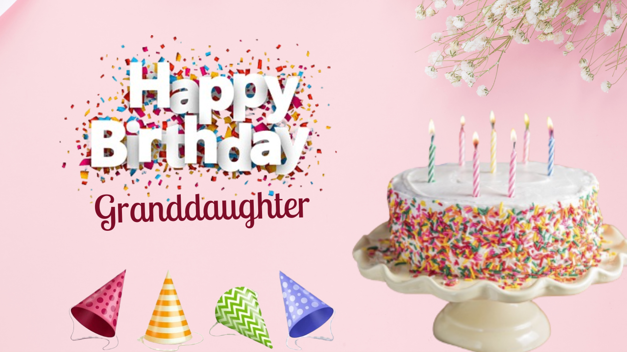 Birthday Greetings For Granddaughter