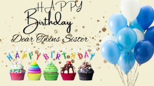 Best Birthday Quotes For Twin Sisters