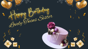 Best Birthday Quotes For Twin Sisters