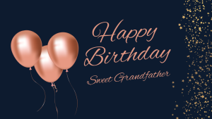 Birthday Wishes For Grandfather