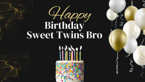 Birthday Messages For Twin Brother