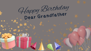 Birthday Wishes For Grandfather