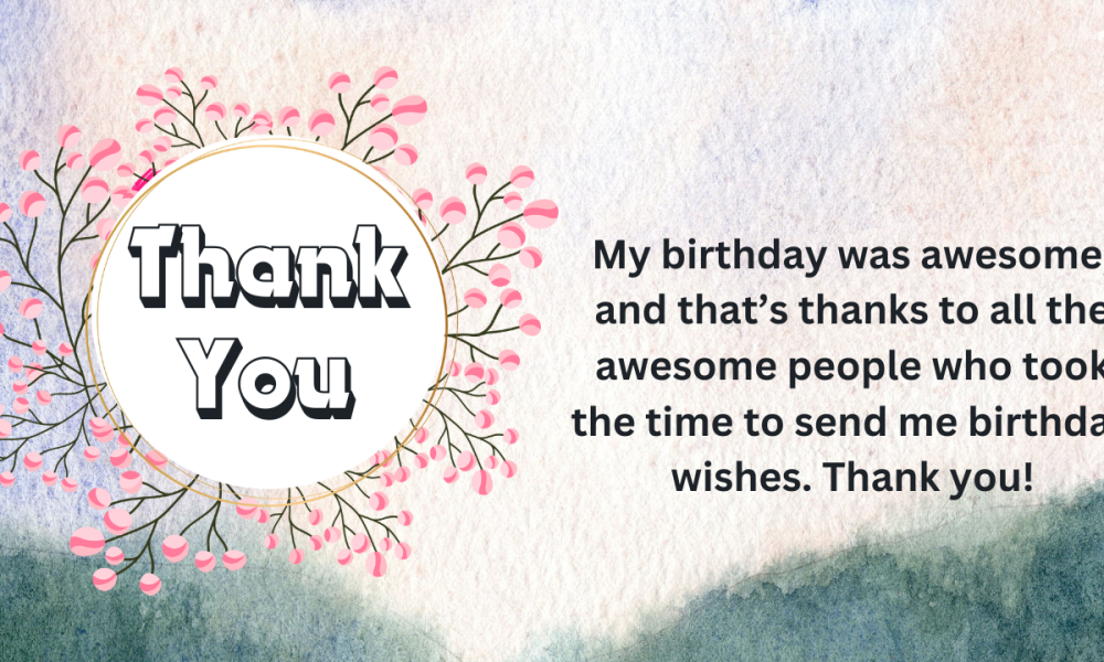 Thank You Messages For Birthday Greetings