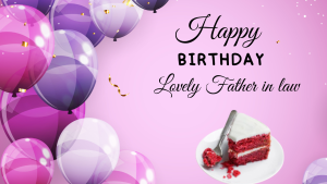 Birthday Greetings For Father in Law