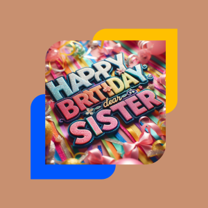 Happy Birthday Images For Sis